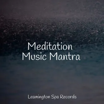 Meditation Music Mantra by Unknown Artist