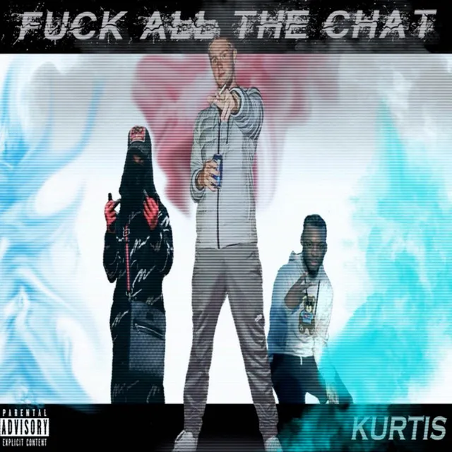 Fuck All The Chat