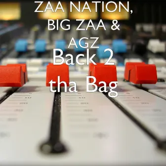 Back 2 tha Bag by AGZ