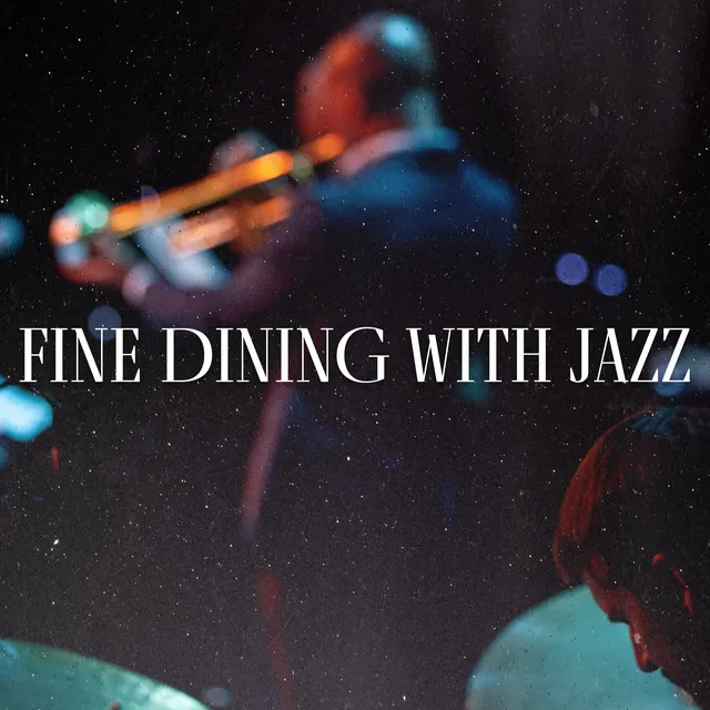 Fine Dining with Jazz