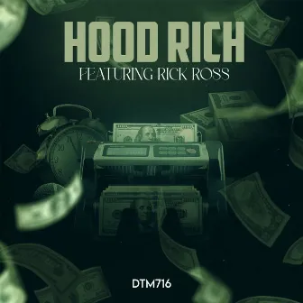 Hood Rich by Dtm716