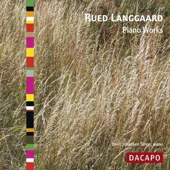 Langgaard: Piano Works, Vol. 1 by Berit Johansen Tange