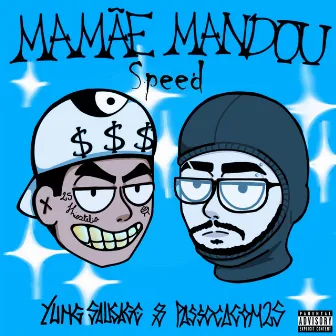 Mamãe Mandou (Speed) by Passoca com 2s