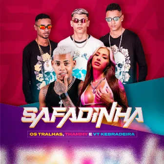 Safadinha by Os Tralhas