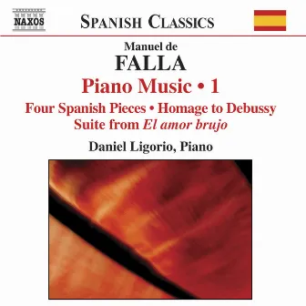 Falla: Complete Piano Works, Vol. 1 by Daniel Ligorio