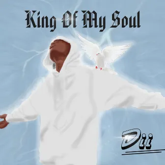 King Of My Soul by Divinity Hs