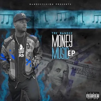 Money Music by Tre' Bandzz