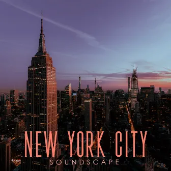 New York City Soundscape (Relaxing City Sounds, Traffic, Car Noises, Sleep Music) by Calm Music Masters Relaxation