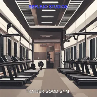 Trainer Good GYM by Reflejo Studios