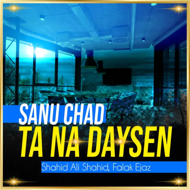 Sanu Chad Ta Na Daysen