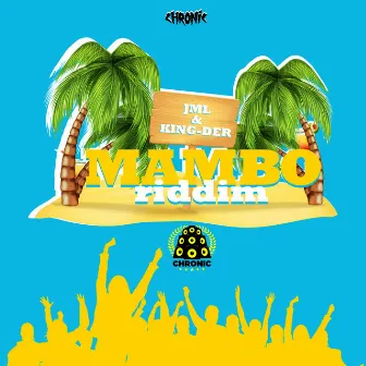 Mambo Riddim by Chronic Sound