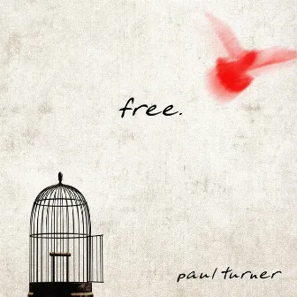 Free by Paul Turner