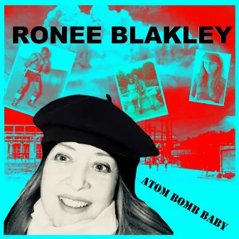 Atom Bomb Baby: Double Album by Ronee Blakley