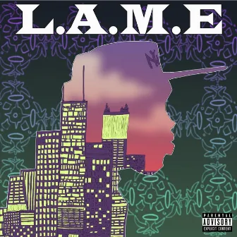 L.A.M.E by Theisy