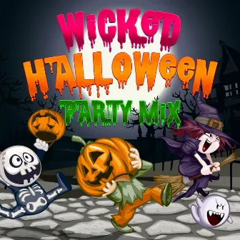 Wicked Halloween Party Mix by Halloween Partystarters