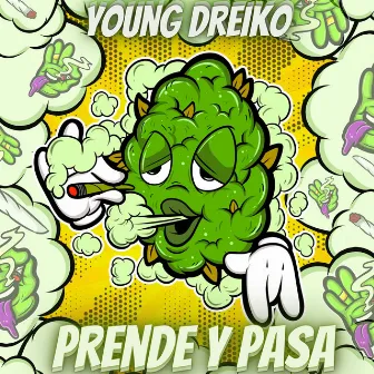 Prende y Pasa by Young Dreiko