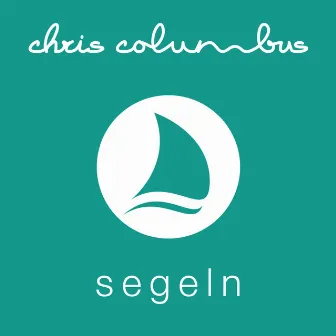 Segeln by Chris Columbus