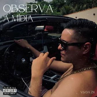 Observa a Mídia by Vs da zn