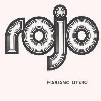 Rojo by Mariano Otero