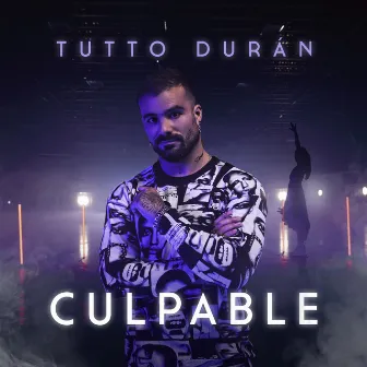 Culpable by Tutto Durán