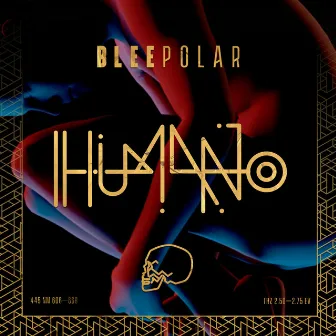 Humano by Bleepolar