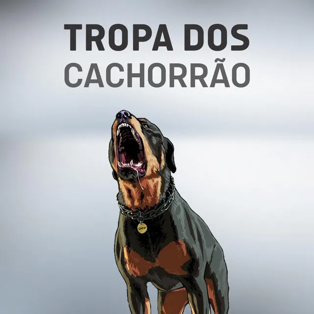 Tropa dos Cachorrão