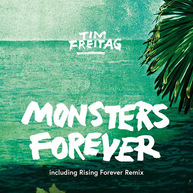 Monsters Forever (Including Rising Forever Remix)