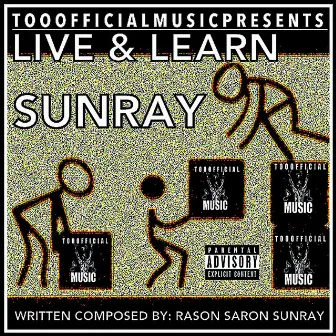 LIVE & LEARN FULL ALBUM by Sunray