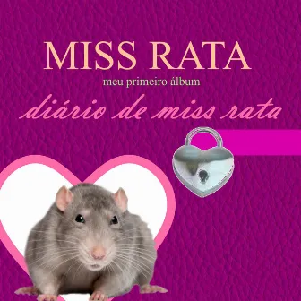 Diário de Miss Rata by Miss Rata