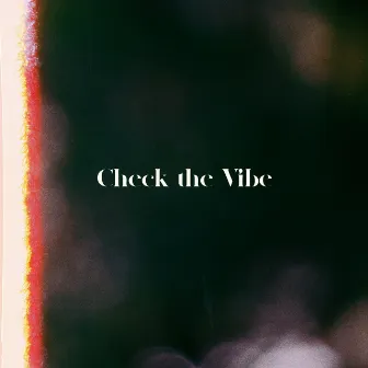 Check the Vibe by Re.decay