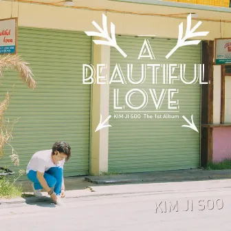 A Beautiful Love by Kim Ji Soo