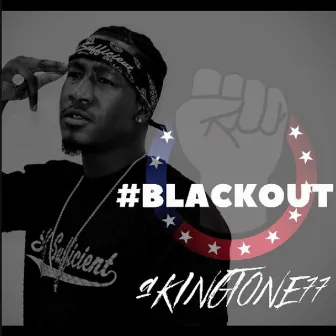 Blackout by KingTone