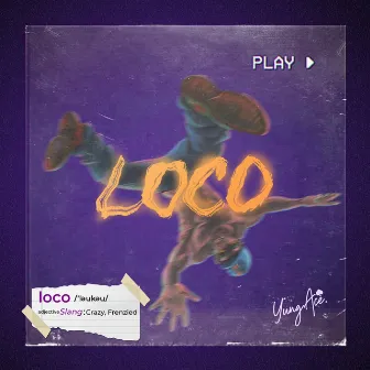 Loco by YungAce