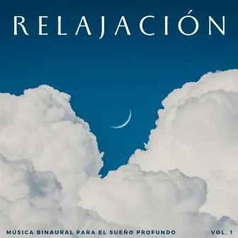 Relajación: Música Binaural Para El Sueño Profundo Vol. 1 by Ritmos binaurales Tonos para dormir