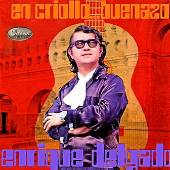 En Criollo... Buenazo by Enrique Delgado