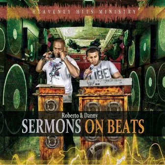 Sermons on Beats by Roberto & Danny