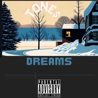 Dreams by Tone$