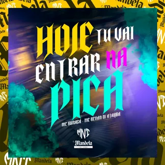 Hoje Tu Vai Entra na Pica by DJ Ataliba