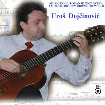 Muzicko putovanje oko sveta by Uroš Dojčinović