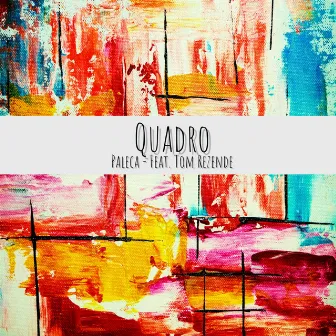 Quadro by Paleca