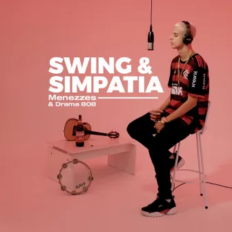 SWING E SIMPATIA by Menezzes