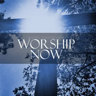 Worship Now by Christian Piano Music