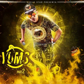 Yums: The Mixtape, Pt. 2 by Guelo Star