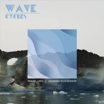 Wave Cycles by Johanna Sjunnesson