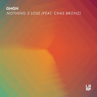 Nothing 2 Lose by GMGN