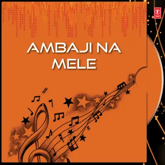 Ambaji Na Mele by Mina Patel