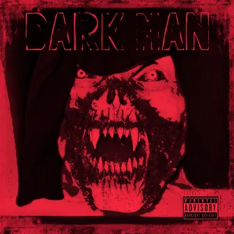 Dark Man by Phat Rob