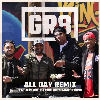 All Day (Remix) by GR8