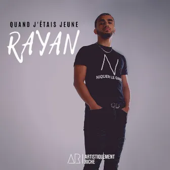 Quand j'étais jeune by Rayan