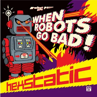 When Robots Go Bad by Hexstatic